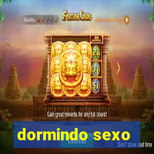 dormindo sexo